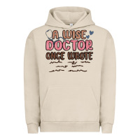 Pigment French Oak a wise doctor once said Urban Hoodie - MaliasSmallBusiness