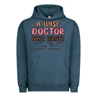 Pigment Midnight Navy a wise doctor once said Urban Hoodie - MaliasSmallBusiness