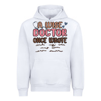 White a wise doctor once said Urban Hoodie - MaliasSmallBusiness
