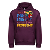 Mauve Wine im a math teacher of course i have problems Urban Hoodie - MaliasSmallBusiness