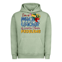 Pigment Oil Green im a math teacher of course i have problems Urban Hoodie - MaliasSmallBusiness