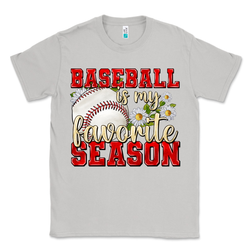 Baseball Is My Favorite Season Classic Tee by texasbilliewilder | Teevron