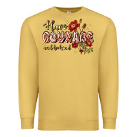 Antique Gold have courage and be kind Premium Sweatshirt - JahusDesignShop
