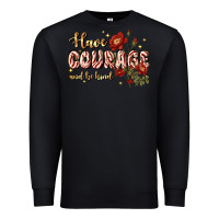 Black have courage and be kind Premium Sweatshirt - JahusDesignShop