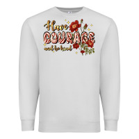 Dove Grey have courage and be kind Premium Sweatshirt - JahusDesignShop