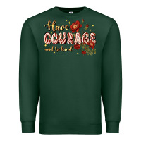 Sports Green have courage and be kind Premium Sweatshirt - JahusDesignShop