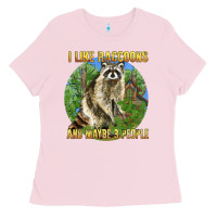 Bubblegum Pink i like raccoons and 3 people Ladies Tee - BarkalooDesign
