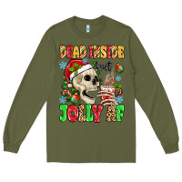 Army Green dead inside but jolly af Long Sleeve Tee - MaliasSmallBusiness