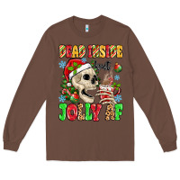 Chestnut dead inside but jolly af Long Sleeve Tee - MaliasSmallBusiness