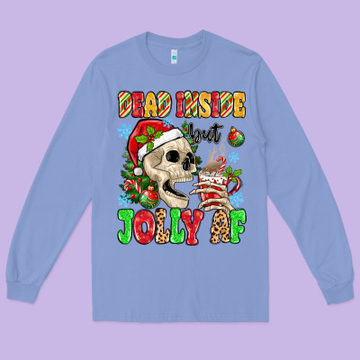 Long Sleeve Tee dead inside but jolly af