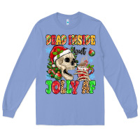 Colony Blue dead inside but jolly af Long Sleeve Tee - MaliasSmallBusiness