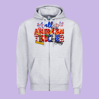 Zipper Hoodie all american teacher