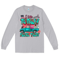 Moon Dust I can totally make that with truck Long Sleeve Tee - MaliasSmallBusiness