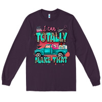 Plum I can totally make that with truck Long Sleeve Tee - MaliasSmallBusiness