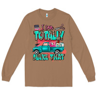 Toasted Coconut I can totally make that with truck Long Sleeve Tee - MaliasSmallBusiness