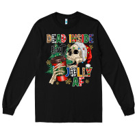 Black dead inside but jolly as fuck Long Sleeve Tee - MaliasSmallBusiness