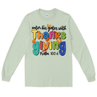 Matcha enter his gates with thanksgiving psalm 100 4 Long Sleeve Tee - MaliasSmallBusiness
