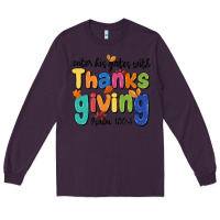 Plum enter his gates with thanksgiving psalm 100 4 Long Sleeve Tee - MaliasSmallBusiness