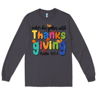 Smoke enter his gates with thanksgiving psalm 100 4 Long Sleeve Tee - MaliasSmallBusiness