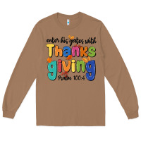 Enter His Gates With Thanksgiving Psalm 100 4 Long Sleeve Tee | Teevron