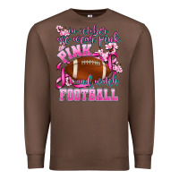 Chestnut in october we wear pink and watch football Premium Sweatshirt - AdoDesignShop