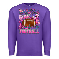 Purple in october we wear pink and watch football Premium Sweatshirt - AdoDesignShop