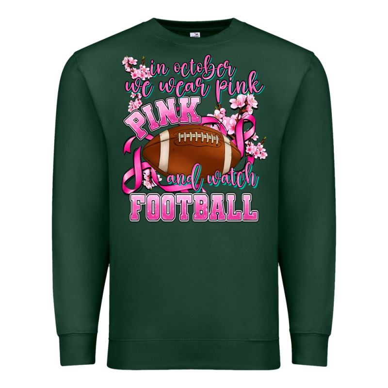 In October We Wear Pink And Watch Football Premium Sweatshirt by AdoDesignShop | Teevron