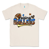 Natural raising ballers football Classic Tee - Zillion Design Studio