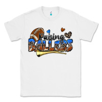 White raising ballers football Classic Tee - Zillion Design Studio
