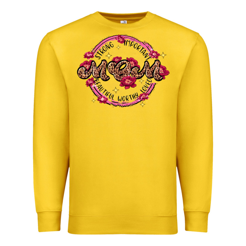 Strong Important Mom Beautiful Worthy Loved Premium Sweatshirt by JahusDesignShop | Teevron