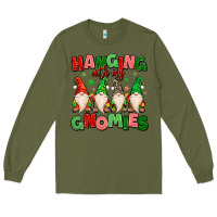 Army Green hanging with my gnomies Long Sleeve Tee - MaliasSmallBusiness