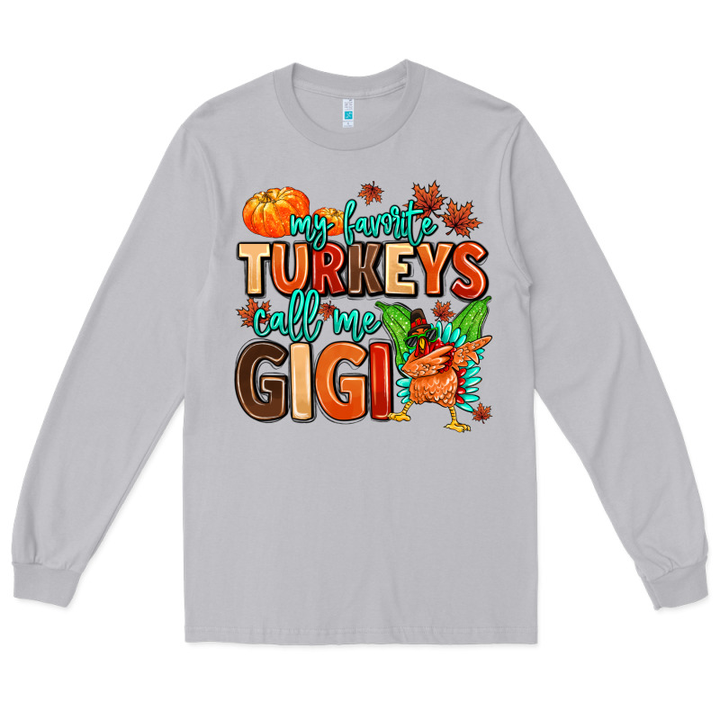 My Favorite Call Me Gigi Long Sleeve Tee by MaliasSmallBusiness | Teevron