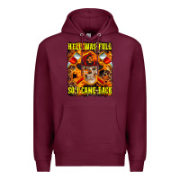 Burgundy Western Hell Was Full So I Came Back Premium Hoodie - LillyAllenDesigns