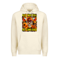 Sandshell Western Hell Was Full So I Came Back Premium Hoodie - LillyAllenDesigns