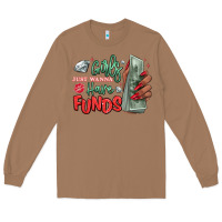 Toasted Coconut girls just wanna have funds Long Sleeve Tee - MaliasSmallBusiness