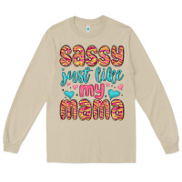 Mushroom sassy just like my mama Long Sleeve Tee - MaliasSmallBusiness