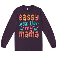Plum sassy just like my mama Long Sleeve Tee - MaliasSmallBusiness