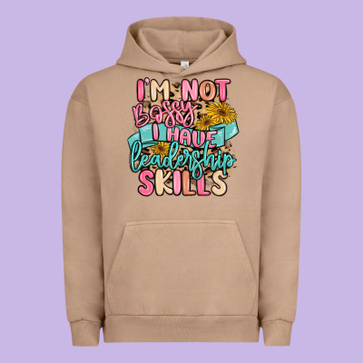 I'm Not Bossy I Just Have Leadership Skills Urban Hoodie Designed By Maliassmallbusiness