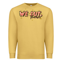 Antique Gold we out teacher Premium Sweatshirt - JahusDesignShop