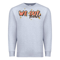 Heather Grey we out teacher Premium Sweatshirt - JahusDesignShop