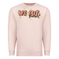Pale Pink we out teacher Premium Sweatshirt - JahusDesignShop