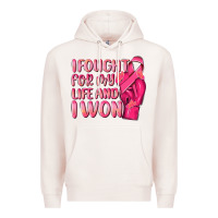 Pale Pink i fought for my life and i won Premium Hoodie - NancyCooperArtShop