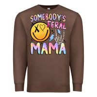 Chestnut somebody's feral mama Premium Sweatshirt - JahusDesignShop