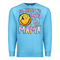 Ocean Blue somebody's feral mama Premium Sweatshirt - JahusDesignShop