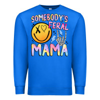 True Royal somebody's feral mama Premium Sweatshirt - JahusDesignShop