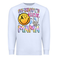 White somebody's feral mama Premium Sweatshirt - JahusDesignShop