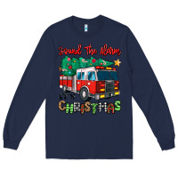 Navy sound the alarm its christmas fire truck Long Sleeve Tee - MaliasSmallBusiness