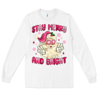 White stay merry and bright Long Sleeve Tee - MaliasSmallBusiness