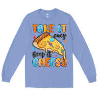Colony Blue take it easy keep it cheesy Long Sleeve Tee - MaliasSmallBusiness