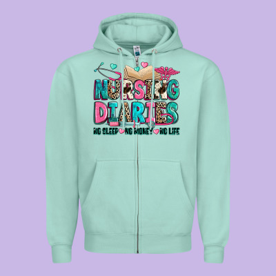 Zipper Hoodie nursing diaries no sleep no money no life
